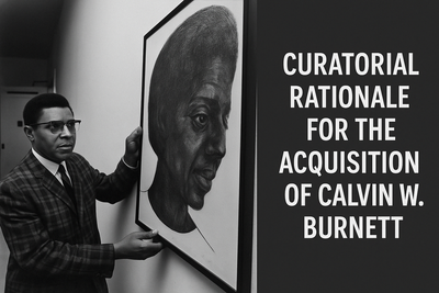 Curatorial Rationale for Calvin W. Burnett