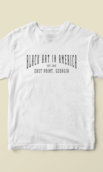 Black Art In America (Collector T-Shirt, EAST POINT, WHITE