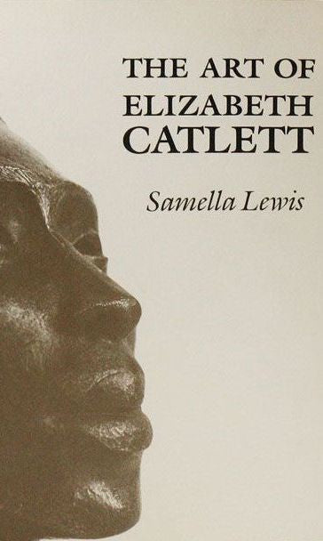 The Art of Elizabeth Catlett by Dr. Samella Lewis (Hardcover) (New)